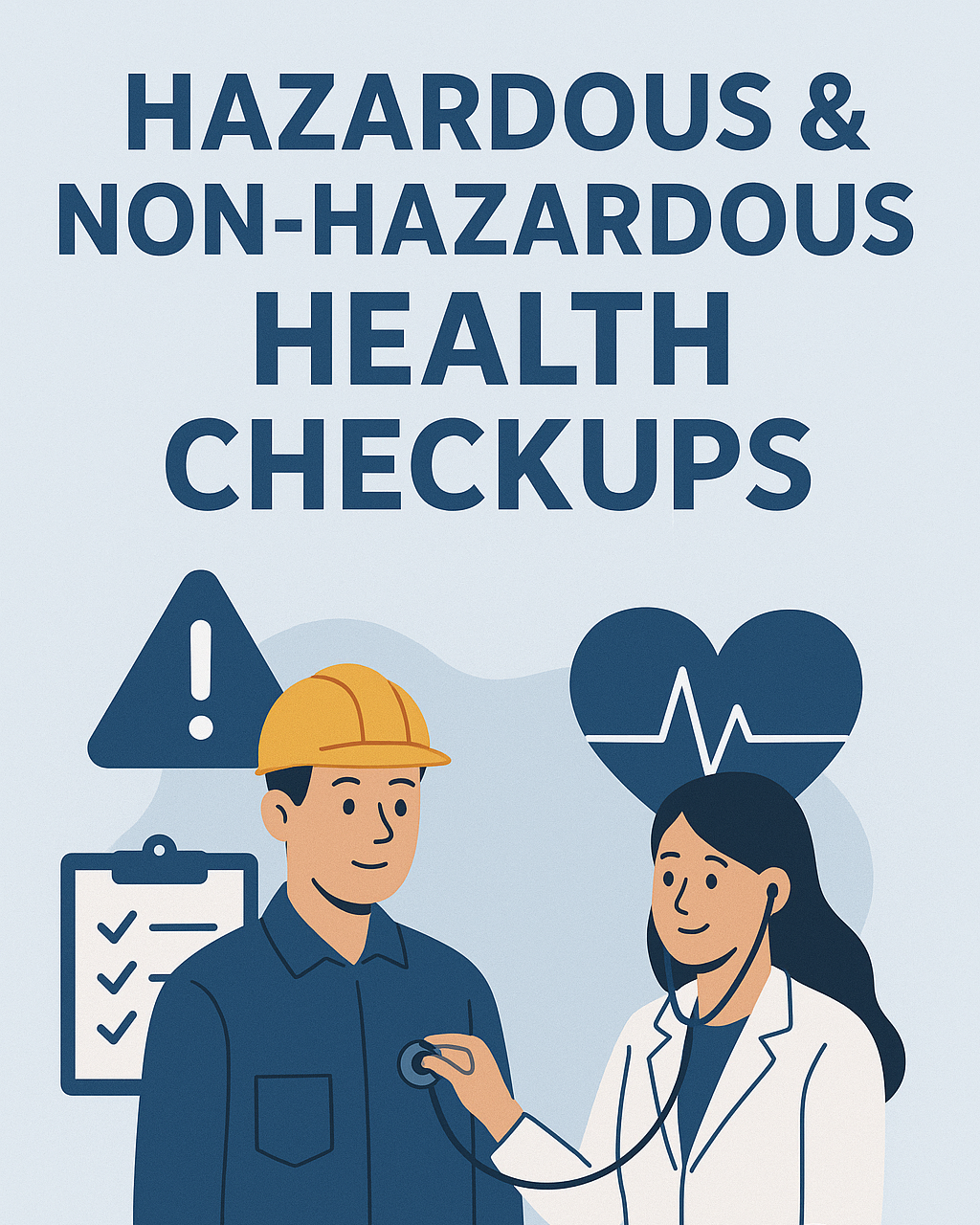 Hazardous & Non-Hazardous Health Checkups